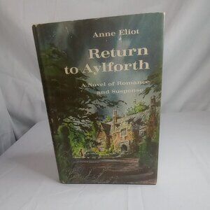 Return to Alyforth by Anne Hardcover First Edition 1967 A Novel of Romance and S